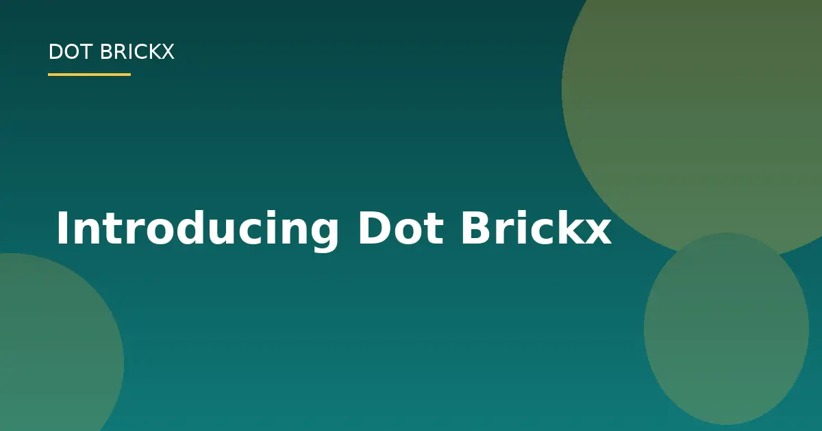 Introducing Dot Brickx